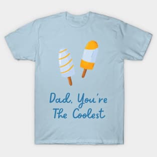 Father's Day Funny Quote Ice Cream T-Shirt